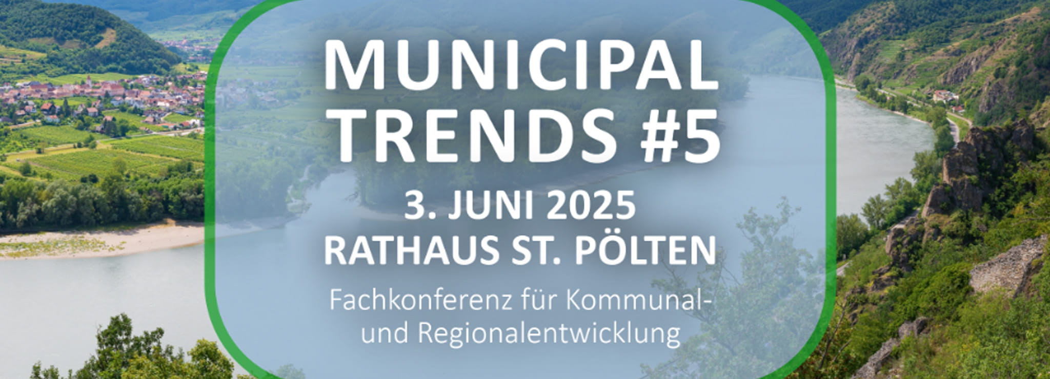 Fachtage und Workshops Municipal Trends #5: Konferenz für kommunale Entwicklung in St. Pölten