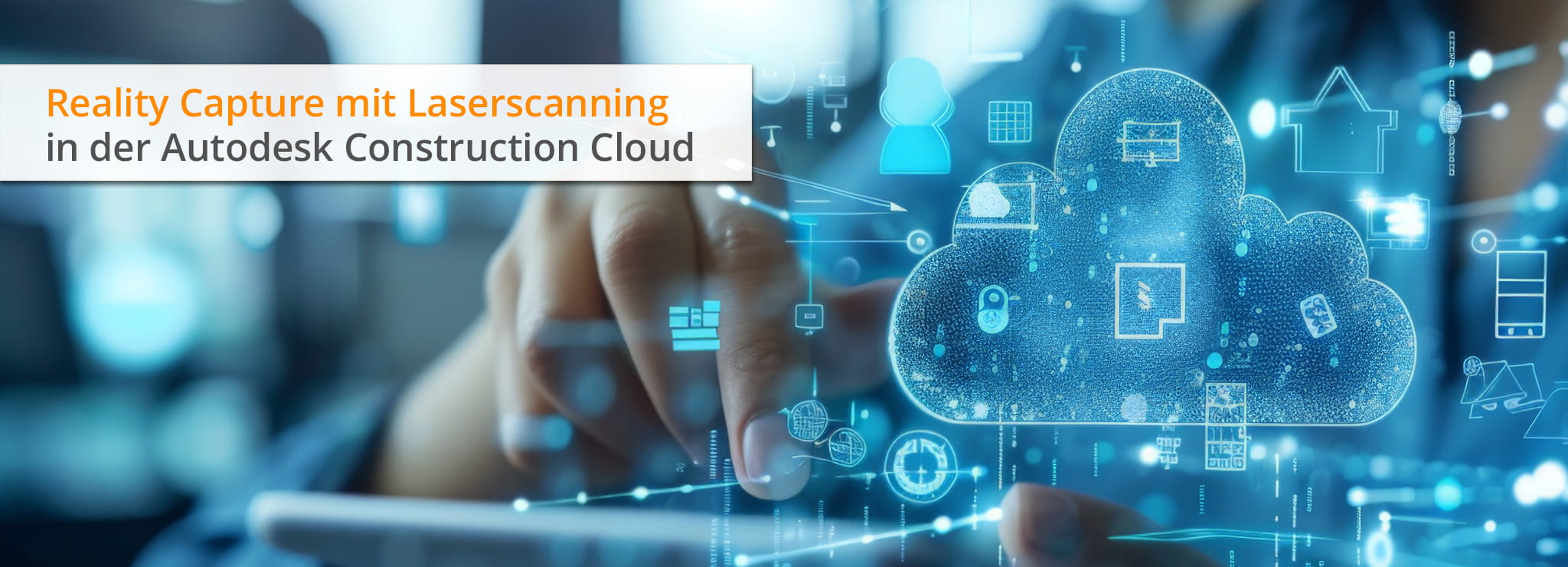 Fachtage und Workshops Scan-Roadshow Friedrichshafen | Reality Capture mit Laserscanning in der Autodesk Construction Cloud: nahtlose Integration von Bestandsdaten für lückenlose Prozesse
