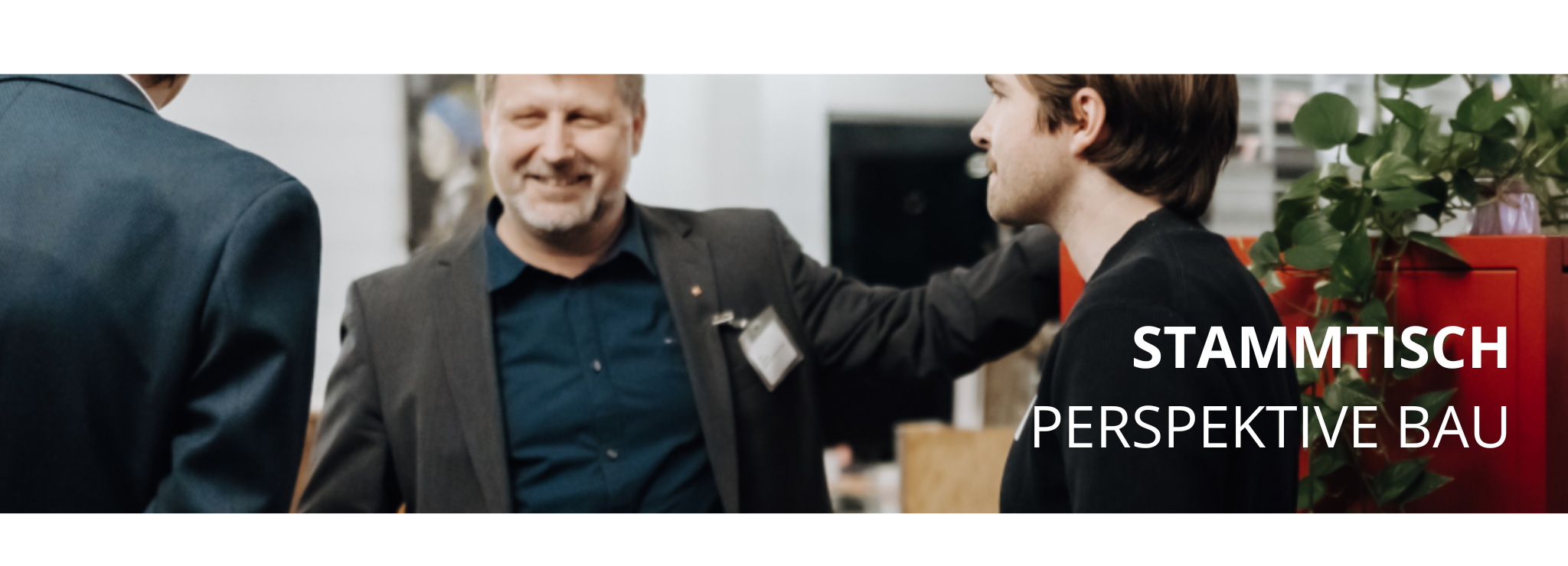 Fachtage und Workshops Stammtisch Perspektive Bau