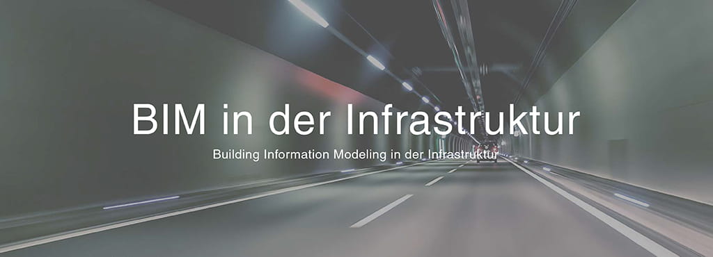 BIM in der Infrastruktur